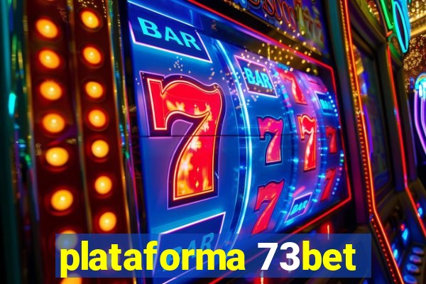 plataforma 73bet